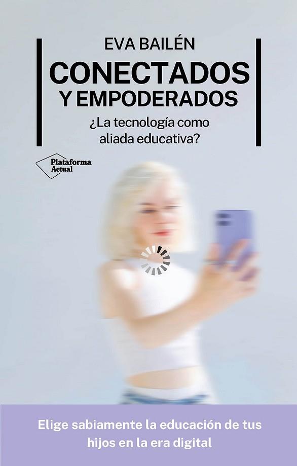 CONECTADOS Y EMPODERADOS | 9788410079281 | BAILÉN, EVA | Llibres Parcir | Llibreria Parcir | Llibreria online de Manresa | Comprar llibres en català i castellà online