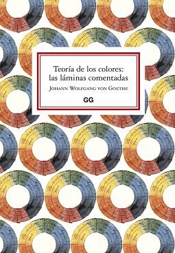 TEORÍA DE LOS COLORES: LAS LÁMINAS COMENTADAS | 9788425232503 | VON GOETHE, JOHANN WOLFGANG | Llibres Parcir | Llibreria Parcir | Llibreria online de Manresa | Comprar llibres en català i castellà online