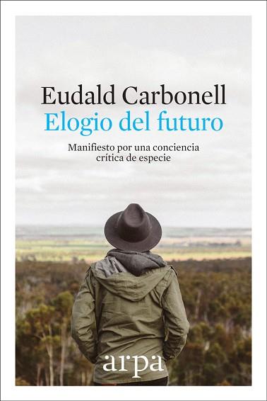 ELOGIO DEL FUTURO | 9788416601691 | CARBONELL ROURA, EUDALD | Llibres Parcir | Llibreria Parcir | Llibreria online de Manresa | Comprar llibres en català i castellà online