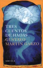 TRES CUENTOS DE HADAS | 9788478447336 | MARTIN GARZO GUSTAVO | Llibres Parcir | Llibreria Parcir | Llibreria online de Manresa | Comprar llibres en català i castellà online
