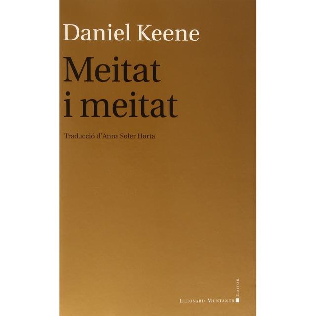 MEITAT I MEITAT | 9788416116539 | KEENE, DANIEL | Llibres Parcir | Llibreria Parcir | Llibreria online de Manresa | Comprar llibres en català i castellà online