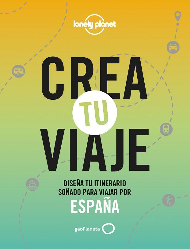 CREA TU VIAJE - ESPAÑA | 9788408252535 | MONNER, JORDI | Llibres Parcir | Llibreria Parcir | Llibreria online de Manresa | Comprar llibres en català i castellà online