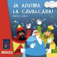 JA ARRIBA LA CAVALCADA | 9788448928728 | Llibres Parcir | Librería Parcir | Librería online de Manresa | Comprar libros en catalán y castellano online