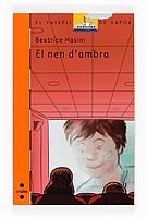 C-VVT.174 EL NEN D'OMBRA | 9788466123723 | Masini, Beatrice | Llibres Parcir | Llibreria Parcir | Llibreria online de Manresa | Comprar llibres en català i castellà online