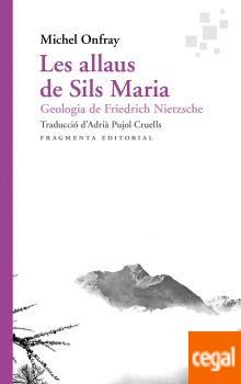 LES ALLAUS DE SILS MARIA | 9788417796471 | ONFRAY, MICHEL | Llibres Parcir | Llibreria Parcir | Llibreria online de Manresa | Comprar llibres en català i castellà online