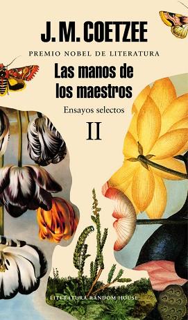 LAS MANOS DE LOS MAESTROS. ENSAYOS SELECTOS II | 9788439731467 | COETZEE, J.M. | Llibres Parcir | Llibreria Parcir | Llibreria online de Manresa | Comprar llibres en català i castellà online