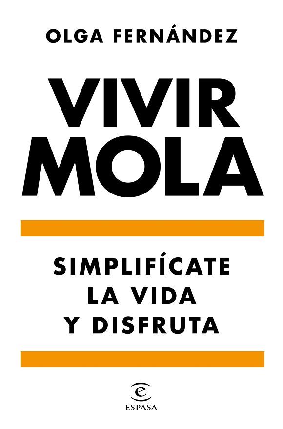 VIVIR MOLA | 9788467058031 | FERNÁNDEZ, OLGA | Llibres Parcir | Llibreria Parcir | Llibreria online de Manresa | Comprar llibres en català i castellà online
