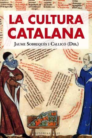 LA CULTURA CATALANA | 9788493916138 | SOBREQUÉS I CALLICÓ, JAUME | Llibres Parcir | Llibreria Parcir | Llibreria online de Manresa | Comprar llibres en català i castellà online