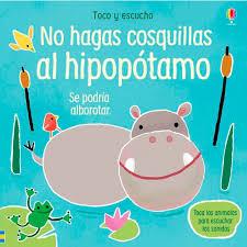 NO HAGAS COSQUILLAS AL HIPOPOTAMO | 9781474972345 | AA.VV. | Llibres Parcir | Llibreria Parcir | Llibreria online de Manresa | Comprar llibres en català i castellà online