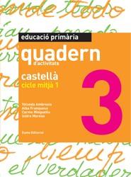 CASTELLÀ. CICLE MITJÀ 1 (QUADERN) | 9788497664356 | MINGUELLA, CARME / MORESO, ISIDRE / AMBROSIO, YOLANDA / FRANQUESA, ALBA / DÍAZ-PLAJA, ANA | Llibres Parcir | Llibreria Parcir | Llibreria online de Manresa | Comprar llibres en català i castellà online