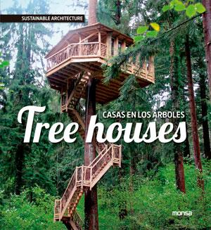 TREE HOUSES CASAS EN LOS ÁRBOLES | 9788415829379 | INSTITUTO MONSA DE EDICIONES S.A. | Llibres Parcir | Llibreria Parcir | Llibreria online de Manresa | Comprar llibres en català i castellà online