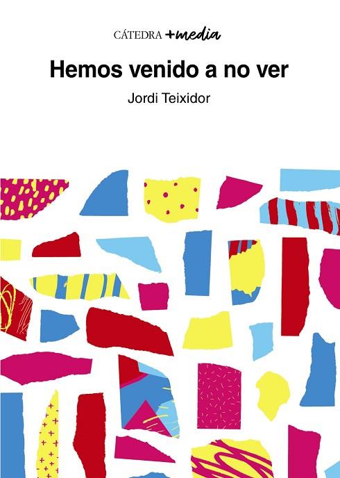 HEMOS VENIDO A NO VER | 9788437643021 | TEIXIDOR, JORDI | Llibres Parcir | Llibreria Parcir | Llibreria online de Manresa | Comprar llibres en català i castellà online
