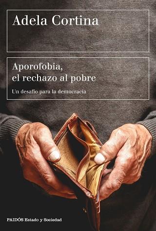 APOROFOBIA, EL RECHAZO AL POBRE | 9788449333385 | CORTINA ORTS, ADELA | Llibres Parcir | Llibreria Parcir | Llibreria online de Manresa | Comprar llibres en català i castellà online