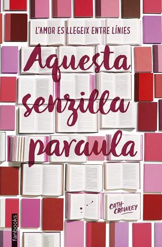 AQUESTA SENZILLA PARAULA | 9788417515003 | CROWLEY, CATH | Llibres Parcir | Llibreria Parcir | Llibreria online de Manresa | Comprar llibres en català i castellà online
