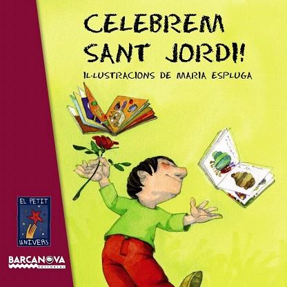 CELEBREM SANT JORDI! | 9788448929046 | EDITORIAL BARCANOVA | Llibres Parcir | Llibreria Parcir | Llibreria online de Manresa | Comprar llibres en català i castellà online
