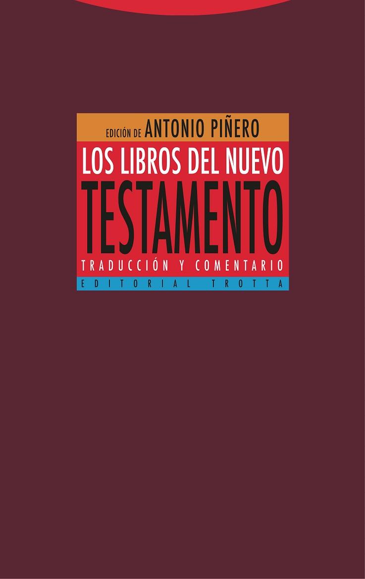 LOS LIBROS DEL NUEVO TESTAMENTO | 9788413640242 | PIÑERO, ANTONIO / PADILLA, CARMEN / DEL CERRO, GONZALO / FONTANA, GONZALO / MONTSERRAT, JOSEP | Llibres Parcir | Llibreria Parcir | Llibreria online de Manresa | Comprar llibres en català i castellà online