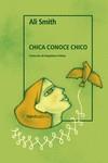 CHICA CONOCE CHICO | 9788419320049 | SMITH, ALI | Llibres Parcir | Llibreria Parcir | Llibreria online de Manresa | Comprar llibres en català i castellà online