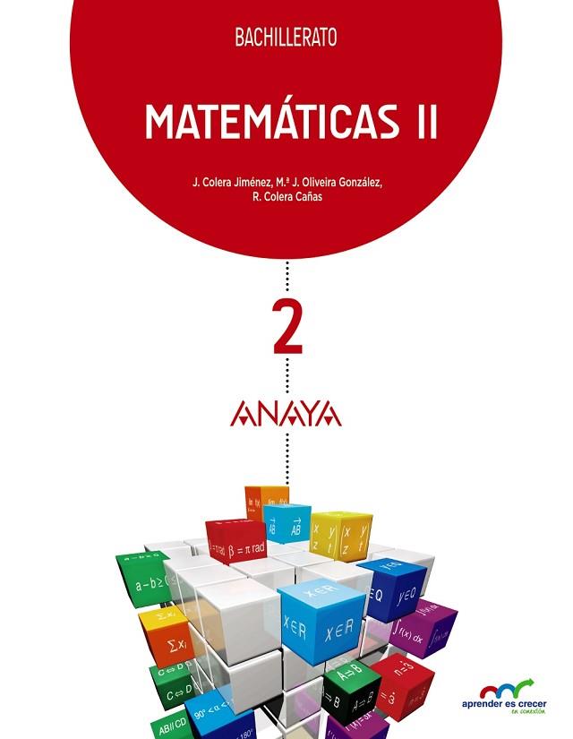MATEMÁTICAS II. | 9788469812778 | COLERA JIMÉNEZ, JOSÉ / OLIVEIRA GONZÁLEZ, MARÍA JOSÉ / COLERA CAÑAS, RAMÓN / COLERA CAÑAS, JOSÉ | Llibres Parcir | Llibreria Parcir | Llibreria online de Manresa | Comprar llibres en català i castellà online