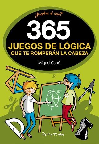 365 JUEGOS DE LÓGICA QUE TE ROMPERÁN LA CABEZA | 9788490436561 | CAPO, MIQUEL | Llibres Parcir | Llibreria Parcir | Llibreria online de Manresa | Comprar llibres en català i castellà online