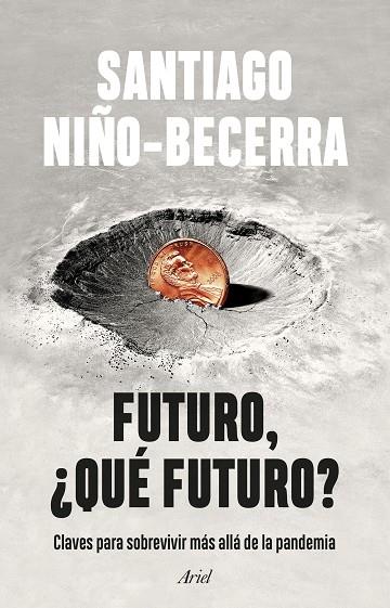 FUTURO, ¿QUÉ FUTURO? | 9788434435162 | NIÑO-BECERRA, SANTIAGO | Llibres Parcir | Llibreria Parcir | Llibreria online de Manresa | Comprar llibres en català i castellà online