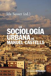 LA SOCIOLOGIA URBANA DE MANUEL CASTELLS | 9788420667737 | SUSSER | Llibres Parcir | Librería Parcir | Librería online de Manresa | Comprar libros en catalán y castellano online