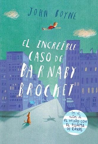 El increíble caso de Barnaby Brocket | 9788415594062 | BOYNE,JOHN | Llibres Parcir | Llibreria Parcir | Llibreria online de Manresa | Comprar llibres en català i castellà online