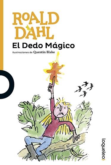 EL DEDO MÁGICO | 9788491221081 | DAHL, ROALD | Llibres Parcir | Llibreria Parcir | Llibreria online de Manresa | Comprar llibres en català i castellà online