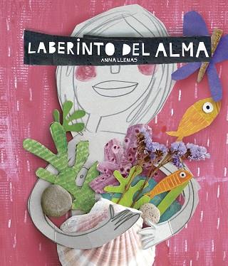 LABERINTO DEL ALMA | 9788467046977 | LLENAS, ANNA | Llibres Parcir | Llibreria Parcir | Llibreria online de Manresa | Comprar llibres en català i castellà online