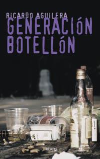 GENERACION BOTELLON | 9788496052017 | AGUILERA | Llibres Parcir | Llibreria Parcir | Llibreria online de Manresa | Comprar llibres en català i castellà online