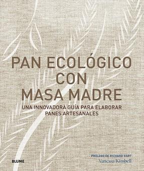 PAN ECOLÓGICO CON MASA MADRE | 9788417492144 | KIMBELL, VANESSA | Llibres Parcir | Llibreria Parcir | Llibreria online de Manresa | Comprar llibres en català i castellà online