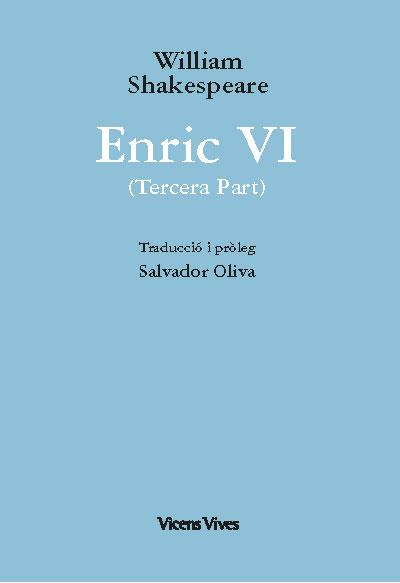 ENRIC VI (3ª PART) ED. RUSTICA | 9788468279862 | SHAKESPEARE, WILLIAM | Llibres Parcir | Llibreria Parcir | Llibreria online de Manresa | Comprar llibres en català i castellà online
