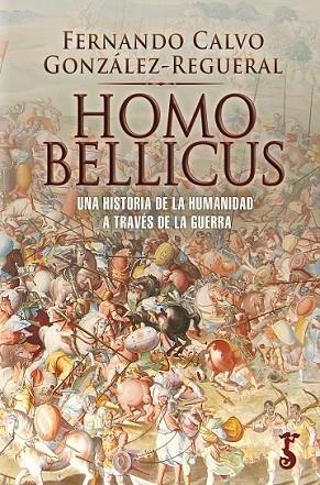 HOMO BELLICUS | 9788417241919 | CALVO GONZÁLEZ-REGUERAL, FERNA | Llibres Parcir | Llibreria Parcir | Llibreria online de Manresa | Comprar llibres en català i castellà online