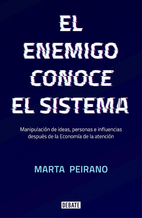 EL ENEMIGO CONOCE EL SISTEMA | 9788417636395 | PEIRANO, MARTA | Llibres Parcir | Llibreria Parcir | Llibreria online de Manresa | Comprar llibres en català i castellà online