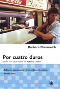 POR CUATRO DUROS | 9788479019501 | EHRENREICH BARBARA | Llibres Parcir | Llibreria Parcir | Llibreria online de Manresa | Comprar llibres en català i castellà online