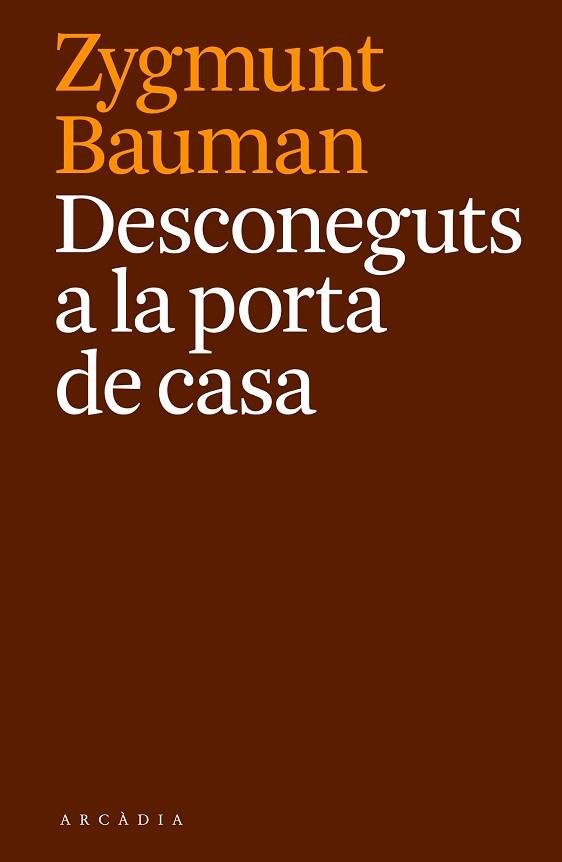 DESCONEGUTS A LA PORTA DE CASA | 9788494468087 | BAUMAN, ZYGMUNT | Llibres Parcir | Llibreria Parcir | Llibreria online de Manresa | Comprar llibres en català i castellà online