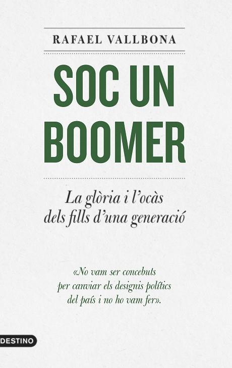 SOC UN BOOMER | 9788497103336 | VALLBONA, RAFAEL | Llibres Parcir | Llibreria Parcir | Llibreria online de Manresa | Comprar llibres en català i castellà online