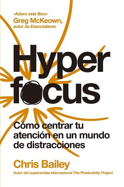 HYPERFOCUS (2ª ED) | 9788417963835 | BAILEY, CHRIS | Llibres Parcir | Llibreria Parcir | Llibreria online de Manresa | Comprar llibres en català i castellà online