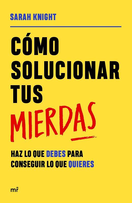CÓMO SOLUCIONAR TUS MIERDAS | 9788427049055 | KNIGHT, SARAH | Llibres Parcir | Llibreria Parcir | Llibreria online de Manresa | Comprar llibres en català i castellà online