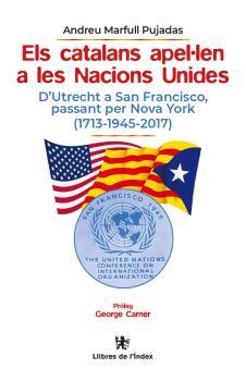 ELS CATALANS APEL·LEN A LES NACIONS UNIDES | 9788412176872 | MARFULL PUJADAS, ANDREU | Llibres Parcir | Llibreria Parcir | Llibreria online de Manresa | Comprar llibres en català i castellà online