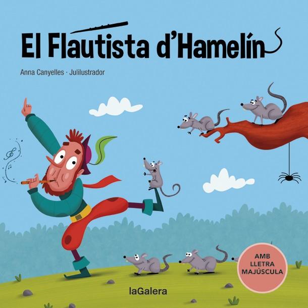 EL FLAUTISTA D'HAMELÍN | 9788424669782 | CANYELLES, ANNA | Llibres Parcir | Llibreria Parcir | Llibreria online de Manresa | Comprar llibres en català i castellà online