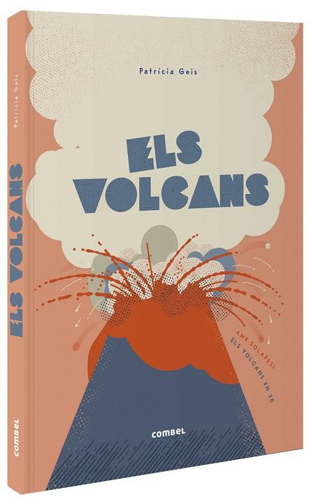ELS VOLCANS | 9788491016502 | GEIS CONTI, PATRICIA | Llibres Parcir | Llibreria Parcir | Llibreria online de Manresa | Comprar llibres en català i castellà online