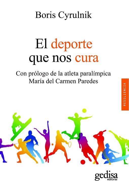 EL DEPORTE QUE NOS CURA | 9788418525971 | CYRULNIK, BORIS | Llibres Parcir | Llibreria Parcir | Llibreria online de Manresa | Comprar llibres en català i castellà online