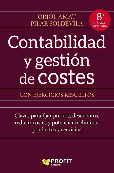 CONTABILIDAD Y GESTION DE COSTES | 9788417942045 | AMAT SALAS, ORIOL/SOLDEVILA, PILAR | Llibres Parcir | Llibreria Parcir | Llibreria online de Manresa | Comprar llibres en català i castellà online