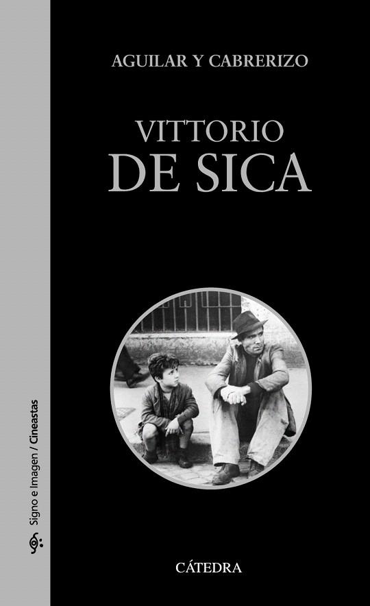 VITTORIO DE SICA | 9788437634074 | AGUILAR, SANTIAGO/CABRERIZO, FELIPE | Llibres Parcir | Llibreria Parcir | Llibreria online de Manresa | Comprar llibres en català i castellà online