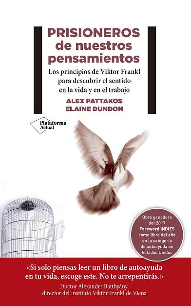 PRISIONEROS DE NUESTROS PENSAMIENTOS | 9788417376604 | PATTAKOS, ALEX / DUNDON, ELAINE | Llibres Parcir | Llibreria Parcir | Llibreria online de Manresa | Comprar llibres en català i castellà online