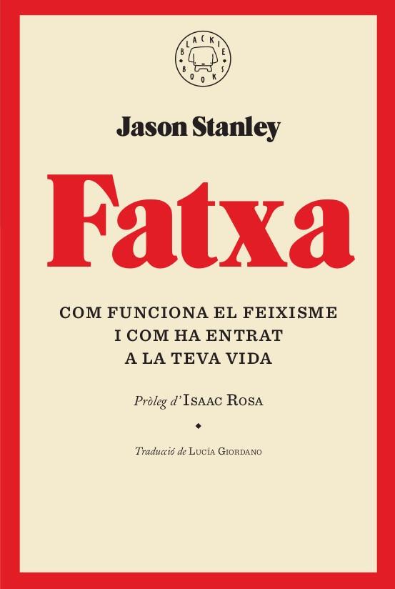 FATXA | 9788417552268 | STANLEY, JASON | Llibres Parcir | Llibreria Parcir | Llibreria online de Manresa | Comprar llibres en català i castellà online
