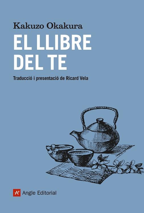 EL LLIBRE DEL TE | 9788417214548 | OKAKURA, KAKUZO | Llibres Parcir | Llibreria Parcir | Llibreria online de Manresa | Comprar llibres en català i castellà online