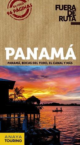 PANAMÁ | 9788491582502 | ANAYA TOURING/SÁNCHEZ, FRANCISCO/PUY FUENTES, EDGAR DE | Llibres Parcir | Llibreria Parcir | Llibreria online de Manresa | Comprar llibres en català i castellà online
