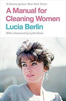 A MANUAL FOR CLEANING WOMEN : SELECTED STORIES | 9781447294894 | BERLIN, LUCIA | Llibres Parcir | Llibreria Parcir | Llibreria online de Manresa | Comprar llibres en català i castellà online