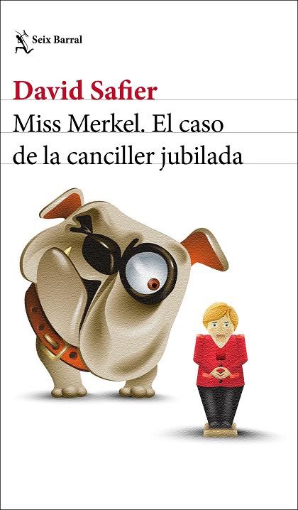 MISS MERKEL. EL CASO DE LA CANCILLER JUBILADA | 9788432239205 | SAFIER, DAVID | Llibres Parcir | Llibreria Parcir | Llibreria online de Manresa | Comprar llibres en català i castellà online